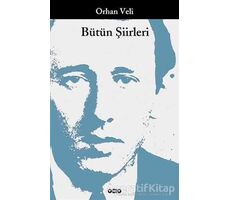 Orhan Veli - Bütün Şiirleri - Orhan Veli Kanık - Yapı Kredi Yayınları