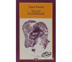 Yılanı Öldürseler - Yaşar Kemal - Yapı Kredi Yayınları