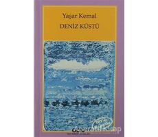 Deniz Küstü - Yaşar Kemal - Yapı Kredi Yayınları