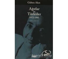 Ağıtlar ve Türküler 1972-1983 - Gülten Akın - Yapı Kredi Yayınları