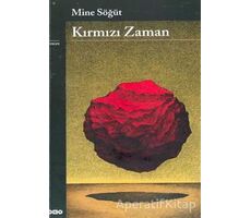 Kırmızı Zaman - Mine Söğüt - Yapı Kredi Yayınları