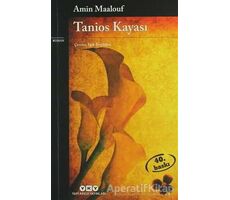 Tanios Kayası - Amin Maalouf - Yapı Kredi Yayınları