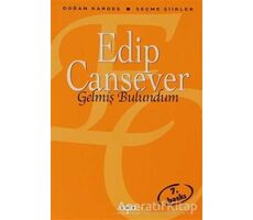 Gelmiş Bulundum - Edip Cansever - Yapı Kredi Yayınları