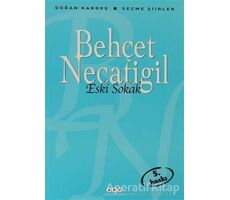 Eski Sokak - Behçet Necatigil - Yapı Kredi Yayınları