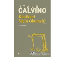 Klasikleri Niçin Okumalı? - Italo Calvino - Yapı Kredi Yayınları