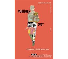 Yürümek - Evet - Thomas Bernhard - Yapı Kredi Yayınları