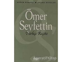 Türkçe Reçete - Ömer Seyfettin - Yapı Kredi Yayınları