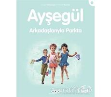 Ayşegül Arkadaşlarıyla Parkta - Gilbert Delahaye - Yapı Kredi Yayınları