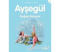 Ayşegül Doğayı Koruyor - Gilbert Delahaye - Yapı Kredi Yayınları