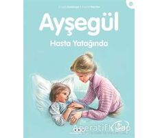 Ayşegül Hasta Yatağında - Gilbert Delahaye - Yapı Kredi Yayınları