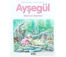 Ayşegül Nuh’un Gemisi - Gilbert Delahaye - Yapı Kredi Yayınları