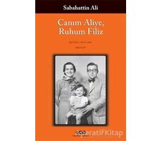 Canım Aliye, Ruhum Filiz - Sabahattin Ali - Yapı Kredi Yayınları