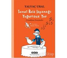 Temel Reis Ispanağı Yoğurtsuz Yer - Yalvaç Ural - Yapı Kredi Yayınları