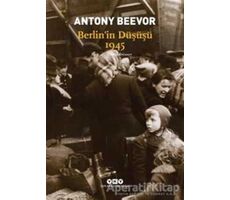 Berlin’in Düşüşü 1945 - Antony Beevor - Yapı Kredi Yayınları