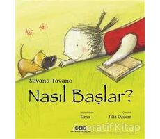 Nasıl Başlar? - Silvana Tavano - Yapı Kredi Yayınları