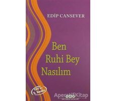 Ben Ruhi Bey Nasılım - Edip Cansever - Yapı Kredi Yayınları