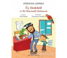 Üç Dedektif ve İki Matematik Bulmacası - Stefania Lepera - Yapı Kredi Yayınları