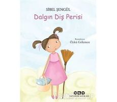 Dalgın Diş Perisi - Sibel Şengül - Yapı Kredi Yayınları