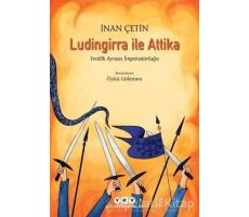 Ludingirra ile Attika - İnan Çetin - Yapı Kredi Yayınları