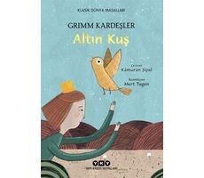 Altın Kuş - Wilhelm Grimm - Yapı Kredi Yayınları