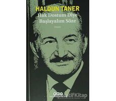 Hak Dostum Diye Başlayalım Söze - Haldun Taner - Yapı Kredi Yayınları
