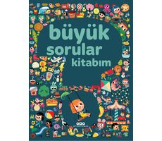 Büyük Sorular Kitabım - Sandra Lebrun et  Loic Audrain - Yapı Kredi Yayınları