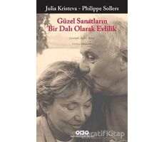 Güzel Sanatların Bir Dalı Olarak Evlilik - Philippe Sollers - Yapı Kredi Yayınları