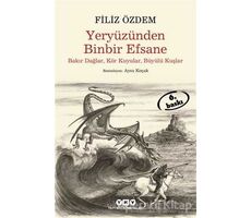 Yeryüzünden Binbir Efsane - Filiz Özdem - Yapı Kredi Yayınları