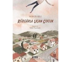 Rüzgarla Uçan Çocuk - Nergis Seli - Yapı Kredi Yayınları