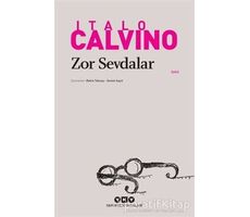 Zor Sevdalar - Italo Calvino - Yapı Kredi Yayınları