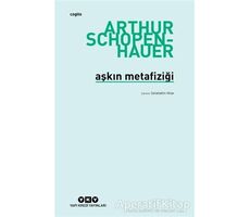 Aşkın Metafiziği - Arthur Schopenhauer - Yapı Kredi Yayınları