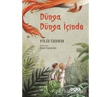 Dünya Dünya İçinde - Filiz Özdem - Yapı Kredi Yayınları