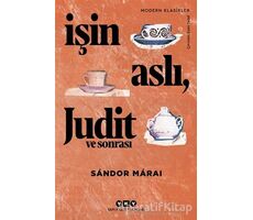 İşin Aslı Judit ve Sonrası - Sandor Marai - Yapı Kredi Yayınları