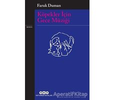 Köpekler İçin Gece Müziği - Faruk Duman - Yapı Kredi Yayınları