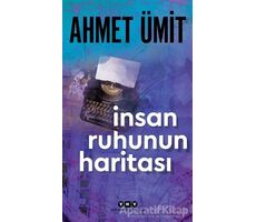 İnsan Ruhunun Haritası - Ahmet Ümit - Yapı Kredi Yayınları