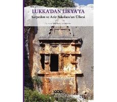 Lukka’dan Likya’ya - Nihat Tekdemir - Yapı Kredi Yayınları