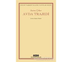 Avda Trajedi - Anton Pavloviç Çehov - Yapı Kredi Yayınları