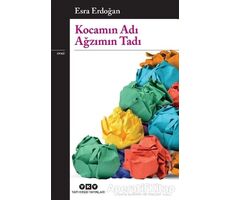 Kocamın Adı Ağzımın Tadı - Esra Erdoğan - Yapı Kredi Yayınları