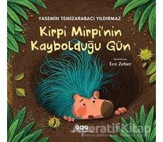Kirpi Mirpi’nin Kaybolduğu Gün - Yasemin Temizarabacı Yıldırmaz - Yapı Kredi Yayınları