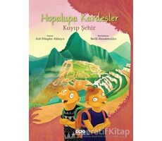 Hopalupa Kardeşler - Kayıp Şehir - Arif Düzgün Akbayır - Yapı Kredi Yayınları