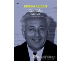 Günlükler 1956-1966 - Ekrem Alican - Yapı Kredi Yayınları