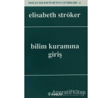 Bilim Kuramına Giriş - Elisabeth Ströker - İnkılap Kitabevi