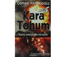 Kara Tohum Barış Sonsuz Bir Rüyadır - Osman Pamukoğlu - İnkılap Kitabevi