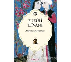 Fuzuli Divanı - Abdülbaki Gölpınarlı - İnkılap Kitabevi