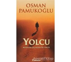 Yolcu - Osman Pamukoğlu - İnkılap Kitabevi