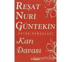 Kan Davası - Reşat Nuri Güntekin - İnkılap Kitabevi