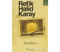 Anahtar - Refik Halid Karay - İnkılap Kitabevi