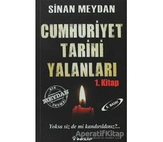 Cumhuriyet Tarihi Yalanları 1 - Sinan Meydan - İnkılap Kitabevi