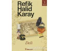 Deli - Refik Halid Karay - İnkılap Kitabevi