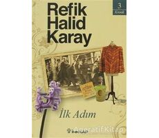 İlk Adım - Refik Halid Karay - İnkılap Kitabevi